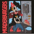 the Murderburgers ‎– Turning 35 Was An Embarrassment 7 inch